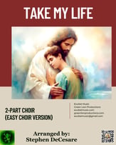 Take My Life Two-Part Mixed choral sheet music cover